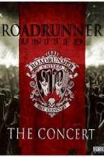 Watch Roadrunner United The Concert Xmovies8