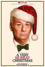 Watch A Very Murray Christmas (TV Special 2015) Xmovies8