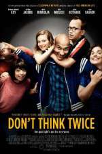 Watch Dont Think Twice Xmovies8