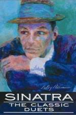 Watch Sinatra The Classic Duets Xmovies8