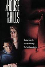 Watch A House in the Hills Xmovies8