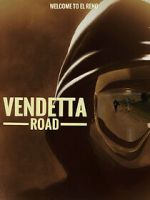 Watch Vendetta Road Xmovies8