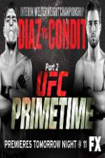 Watch UFC Primetime Diaz vs Condit Part 2 Xmovies8