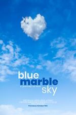 Watch Blue Marble Sky Xmovies8