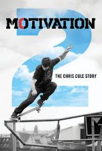 Watch Motivation 2: The Chris Cole Story Xmovies8