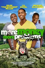 Watch More Money, More Family Xmovies8