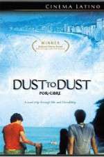 Watch Dust to Dust Xmovies8