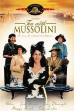 Watch Tea with Mussolini Xmovies8