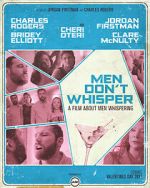 Watch Men Don't Whisper (Short 2017) Xmovies8