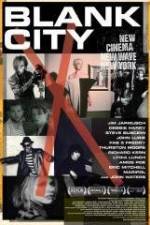 Watch Blank City Xmovies8