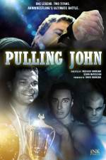 Watch Pulling John Xmovies8