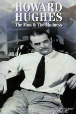 Watch Howard Hughes: The Man and the Madness Xmovies8