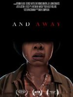 Watch And Away (Short 2022) Xmovies8