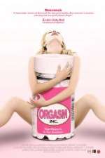 Watch Orgasm Inc Xmovies8