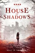 Watch House of Shadows Xmovies8