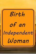 Watch Birth of an Independent Woman Xmovies8