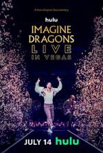 Watch Imagine Dragons Live in Vegas Xmovies8