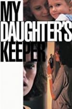 Watch My Daughter\'s Keeper Xmovies8