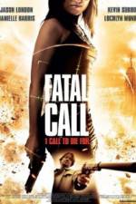 Watch Fatal Call Xmovies8