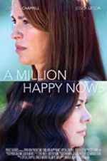 Watch A Million Happy Nows Xmovies8
