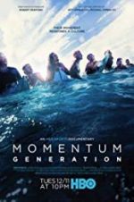 Watch Momentum Generation Xmovies8