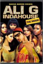 Watch Ali G Indahouse Xmovies8