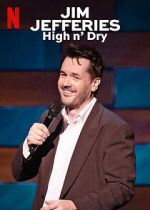 Watch Jim Jefferies: High n\' Dry (TV Special 2023) Xmovies8