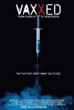 Watch Vaxxed: From Cover-Up to Catastrophe Xmovies8