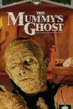 Watch The Mummys Ghost Xmovies8