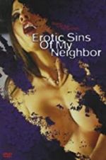 Watch Erotic Sins of My Neighbor Xmovies8