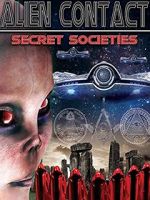 Watch Alien Contact: Secret Societies Xmovies8