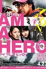 Watch I Am a Hero Xmovies8