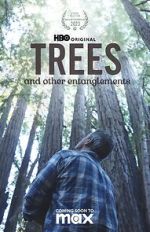 Watch Trees, and Other Entanglements Xmovies8
