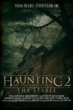 Watch A Haunting on Hamilton Street 2 The Stable Xmovies8