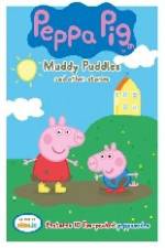 Watch Peppa Pig Muddy Puddles and Other Stories Xmovies8