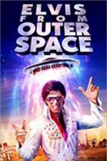 Watch Elvis from Outer Space Xmovies8