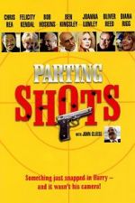 Watch Parting Shots Xmovies8