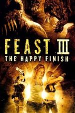 Watch Feast III: The Happy Finish Xmovies8