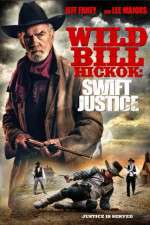 Watch Wild Bill Hickok: Swift Justice Xmovies8