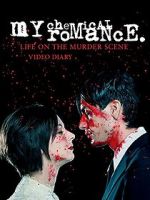 Watch My Chemical Romance: Life on the Murder Scene Xmovies8