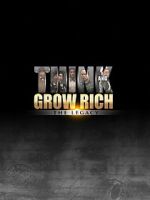 Watch Think and Grow Rich: The Legacy Xmovies8