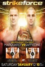 Watch Strikeforce: Marquardt vs. Saffiedine The Final Strikeforce Event Xmovies8