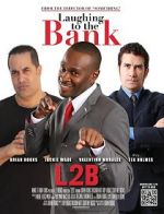 Watch Laughing to the Bank Xmovies8