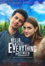 Watch Hello, Goodbye and Everything in Between Xmovies8