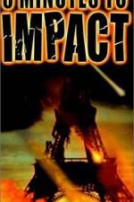 Watch 3 Minutes to Impact Xmovies8