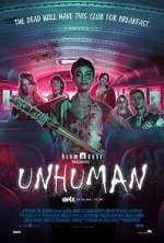 Watch Unhuman Xmovies8