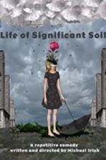 Watch Life of Significant Soil Xmovies8