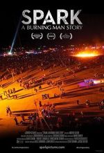 Watch Spark: A Burning Man Story Xmovies8