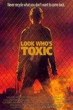 Watch Look Whos Toxic Xmovies8