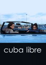 Watch Cuba Libre Xmovies8